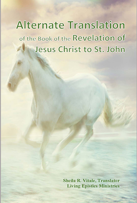 The Alternate Translation of the Book of the Revelation of Jesus Christ to St. John